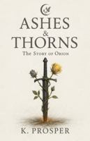 Ashes and Thorns (The Veiled Realms) B0G52BHGRH Book Cover