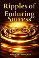 Ripples of Enduring Success B0H7F847KY Book Cover
