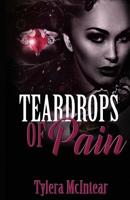 TearDrops of Pain 1543130062 Book Cover