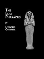 The Lost Pharaohs 0448001578 Book Cover