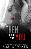 Then There Was You 1983645583 Book Cover
