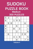 Sudoku Puzzle Book Medium: 300 Puzzles Volume 4 B08DPT6XFQ Book Cover