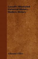 Cassell's Illustrated Universal History - Modern History 144652860X Book Cover