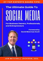 The Ultimate Guide to Social Media For Business Owners, Professionals and Entrepreneurs 1790591961 Book Cover