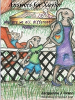 Answers For Xavier! Why are we all different Mommy? 0578973618 Book Cover