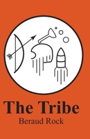 The Tribe: Evolution decides which gods will rust A chronicle from the Alloy Universe (The Alloy Trilogy) 1764356543 Book Cover