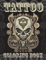 Tattoo Coloring Book: The Tattoo Flash Coloring Book B09SL2MQV4 Book Cover