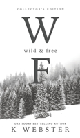 Wild & Free 173787430X Book Cover