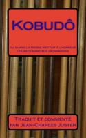 .Kobud�: ou quand la presse mettait � l'honneur les arts martiaux okinawanais 1722058463 Book Cover