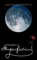 Thoughts of Imperfection 1466958944 Book Cover
