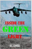 Inside the Green Light: Inside the Green Light 1492874124 Book Cover