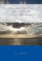 The Rise with Love: Eric Walton in Rare Art Form 1494289342 Book Cover