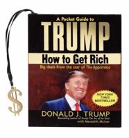 A Pocket Guide to Trump: How to Get Rich (Charming Petite Series) 1593599188 Book Cover