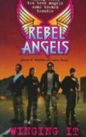 Winging It (Malcolm, Jahnna N. Rebel Angels.) 0061064386 Book Cover