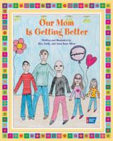 Our Mom is Getting Better 0944235859 Book Cover
