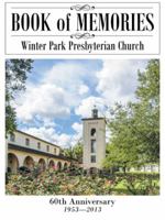 Book of Memories: Winter Park Presbyterian Church 149171137X Book Cover