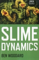Slime Dynamics 1780992483 Book Cover