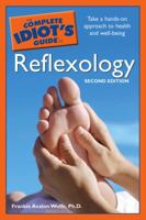 The Complete Idiot's Guide to Reflexology (Complete Idiot's Guide to) 1592575293 Book Cover