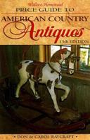 Wallace-Homestead Price Guide to American Country Antiques 0870697218 Book Cover