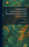L'imbibition Cellulaire et le refime de l'eau dans la cellule (French Edition) 1025801628 Book Cover