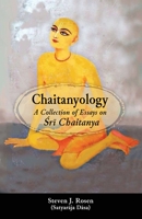 Chaitanyology: A Collection of Essays on r Chaitanya 188040446X Book Cover