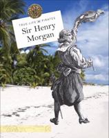 Sir Henry Morgan 1502602032 Book Cover