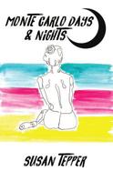 Monte Carlo Days & Nights 0998187224 Book Cover