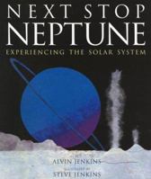 Next Stop Neptune: Experiencing the Solar System 061841603X Book Cover