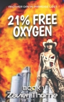 21% Free Oxygen (Another Day in Paradise Lost.) B0GWGT36D1 Book Cover