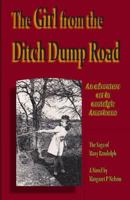 The Girl from the Ditch Dump Road: The Saga of Mary Randolph 1484042182 Book Cover