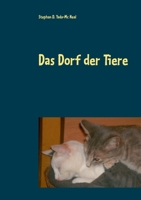 Das Dorf der Tiere (German Edition) 3752648503 Book Cover