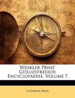 Winkler Prins' Ge�llustreerde Encyclopaedie, Volume 7 1149772018 Book Cover