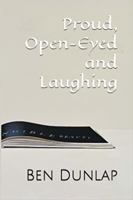 Proud, Open-Eyed and Laughing (The Divers Collection) 1737494787 Book Cover