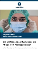 Ein umfassendes Buch über die Pflege von Krebspatienten (German Edition) 6208628164 Book Cover