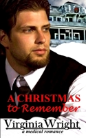 A Christmas to Remember: Dr. Shane, a Heartwarming, Christmas Medical Romance Novel B08HJ536Y2 Book Cover