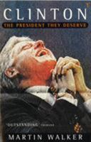 President We Deserve, The: Bill Clinton: His Rise, Falls, and Comebacks 051759871X Book Cover