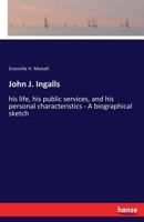 John J. Ingalls 3337388728 Book Cover