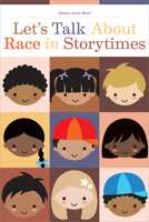 Let’s Talk About Race in Storytimes 0838937896 Book Cover