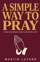 A Simple Way to Pray 0758640331 Book Cover
