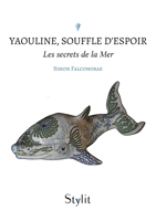 Yaouline, Souffle d'espoir: Les secrets de la Terre 9523905465 Book Cover