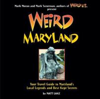 Weird Maryland (Weird) 1402739060 Book Cover