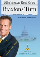 Braxton's Turn: Watch Out Washington B0CMW57VK1 Book Cover