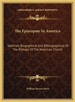 The Episcopate in America 1015329292 Book Cover