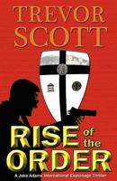 Rise of the Order 1609770412 Book Cover