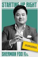 Starting Up Right: The First Steps of Entrepreneurship 1981621040 Book Cover