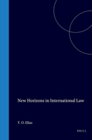 New Horizons in International Law, Second Revised Edition (Revised and Edited by Francis M. Ssekandi) 0792318714 Book Cover