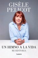 Un himno a la vida. Mi historia / A Hymn to Life: Shame Has to Change Sides (Spanish Edition) 8426433219 Book Cover