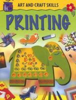 Printing (Art & Craft Skills) 0516204580 Book Cover