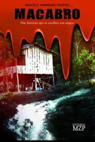 MACABRO: Hay historias que se escriben con sangre (Spanish Edition) B0CQLJNSFD Book Cover