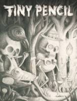 Tiny Pencil I: The Forest Issue - Into the Woods We Go 1909743003 Book Cover